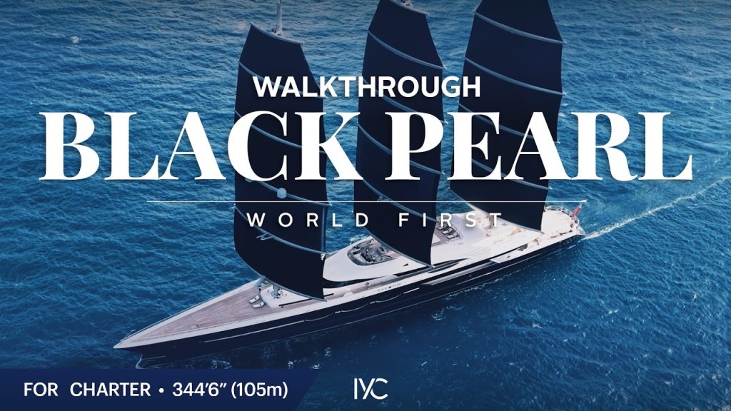 BLACK PEARL with IYC | First Ever Full Walkthrough of the 105m (345′) Sailing Yacht